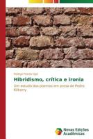 Hibridismo, Critica E Ironia 3639682882 Book Cover