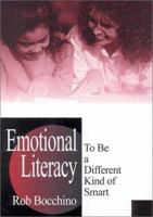 Emotional Literacy: To Be a Different Kind of Smart 080396823X Book Cover