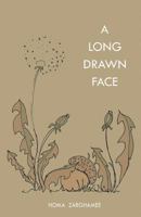 A Long Drawn Face 1635346363 Book Cover