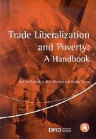 Trade Liberalization and Poverty: A Handbook 1898128626 Book Cover