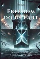 Till Freedom Do Us Part 1069913707 Book Cover