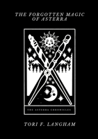 The Forgotten Magic of Asterra 1458362612 Book Cover