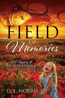 Field of Memories: A Tapestry of Heartwarming Short Stories B0G531PR29 Book Cover