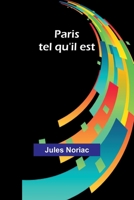 Paris tel qu'il est (French Edition) 9362991144 Book Cover