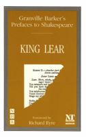 Prefaces to Shakespeare: King Lear (Granville Barker's Prefaces to Shakespeare) 0713420707 Book Cover