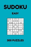 Sudoku - Easy: 300 Sudoku Puzzles for Beginners, Easy Sudoku Puzzles for Adults and Kids with Answers B08W7GB4QS Book Cover