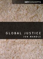 Global Justice: An Introduction (Key Concepts) 0745630669 Book Cover