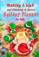 Making A List and Checking it Twice: Holiday Planner for Kids 1736939335 Book Cover