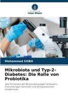 Mikrobiota und Typ-2-Diabetes: Die Rolle von Probiotika (German Edition) 6200760837 Book Cover