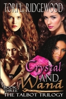 Crystal and Wand 1680460633 Book Cover