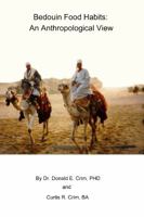 Bedouin Food Habits: An Anthropological View 0983373299 Book Cover