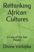 Rethinking African Cultures: A Case of the Nso People 107307708X Book Cover