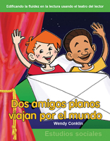 DOS Amigos Planos Viajan Por El Mundo (Two Flat Friends Travel the World) (Spanish Version) (Niveles 3-4 1433300222 Book Cover
