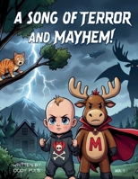 A Song of Terror and Mayhem! Vol 1 1738985148 Book Cover