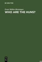 Who Are the Huns? 3111300226 Book Cover