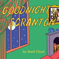 Goodnight Scranton B08LNJL3LQ Book Cover