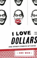 I Love Dollars And Other Stories of China 0143113275 Book Cover