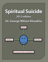 Spiritual Suicide 1482894440 Book Cover