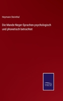 Die Mande-Neger-Sprachen psychologisch und phonetisch betrachtet 116111193X Book Cover