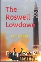 The Roswell Lowdown: A CIA Thriller B0C7JD487Z Book Cover