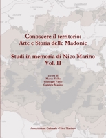 Conoscere il territorio: Arte e Storia delle Madonie. Studi in memoria di Nico Marino, Vol. II 132603409X Book Cover