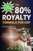 Ka-Ching! The 80% Royalty Formula for KDP: Buyer Beware: You Will Never Settle for 70% Royalty Again! 1495450368 Book Cover