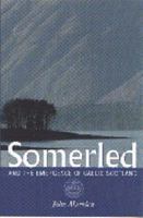 Somerled and the Emergence of Gaelic Scotland 1862321019 Book Cover