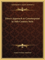 Direct Approach to Counterpoint in 16th Century Style 1163807427 Book Cover