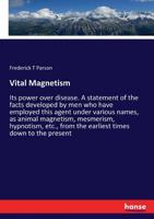Vital magnetism 3337240550 Book Cover