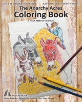 The Anarchy Acres Coloring Book 1732255881 Book Cover