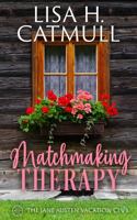 Matchmaking Therapy: A Sweet Romance Prequel (The Jane Austen Vacation Club) 1736373889 Book Cover