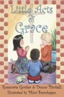 Little Acts of Grace 0970775679 Book Cover
