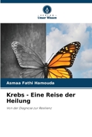Krebs - Eine Reise der Heilung (German Edition) 6208165199 Book Cover