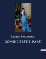 Uomini, Bestie, Paesi B0CG7S3Y1K Book Cover