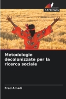 Metodologie decolonizzate per la ricerca sociale (Italian Edition) 6208030420 Book Cover