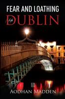 Fear and Loathing in Dublin 1905483821 Book Cover
