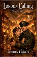 London Calling (The Irish Tales) B0H3MMR212 Book Cover
