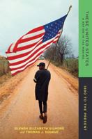 These United States: A Nation in the Making: 1890 to the Present 0393239527 Book Cover