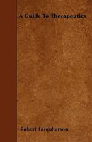 A Guide to Therapeutics 135755558X Book Cover