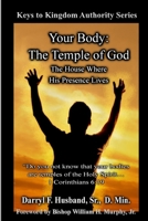 Your Body: The Temple of God 1257833243 Book Cover