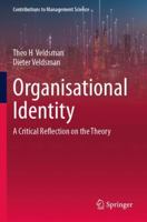 Organisational Identity: A Critical Reflection on the Theory (Contributions to Management Science) 3031897234 Book Cover