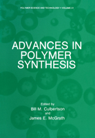 Advances in Polymer Synthesis 1461292549 Book Cover