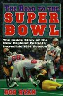 The Road to the Super Bowl 157028136X Book Cover