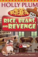 Rice, Beans, and Revenge 1543255809 Book Cover