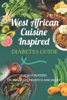 West African Cuisine Inspired Diabetes Guide 1965593836 Book Cover