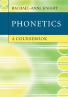 Phonetics: A Coursebook 0521732441 Book Cover