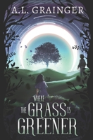 Where the Grass is Greener B0CNKLSP2G Book Cover