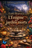 L'énigme des jardins mort (French Edition) B0FCDC857B Book Cover