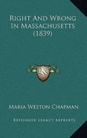 Right and wrong in Massachusetts 1532822782 Book Cover