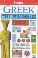 Greek in Three Months 0852851308 Book Cover